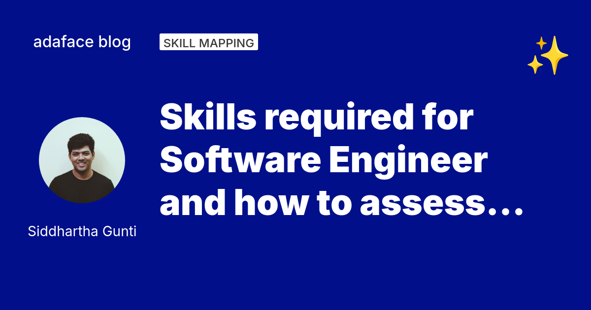 Skills Required For Software Engineer And How To Assess Them Skills required for software engineer and how to assess them